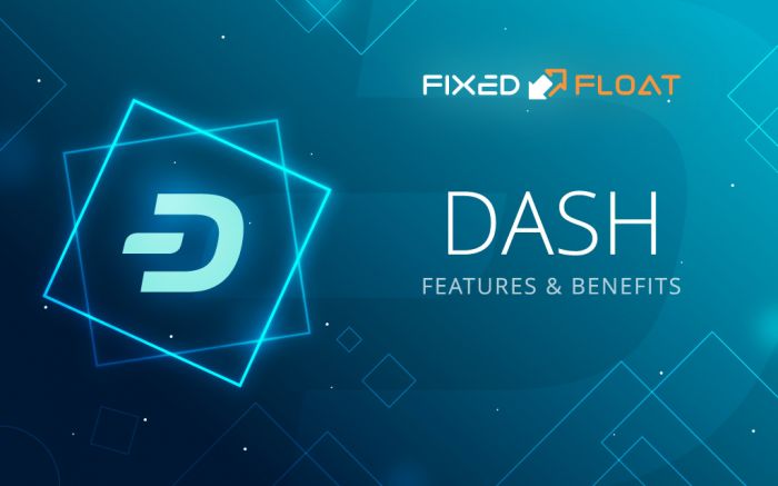 Dash. Features and Benefits