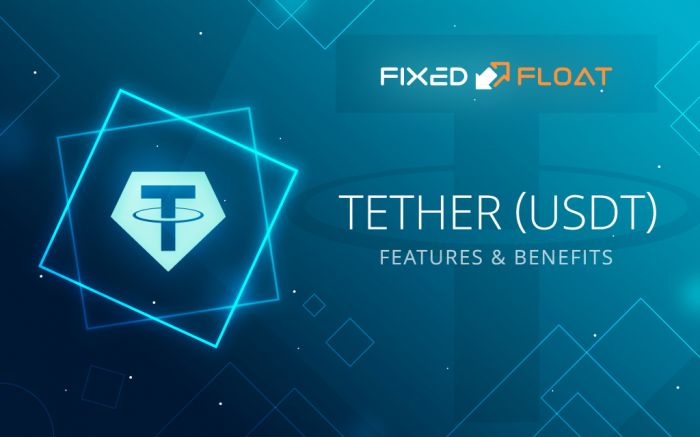 Tether (USDT). Features and Benefits