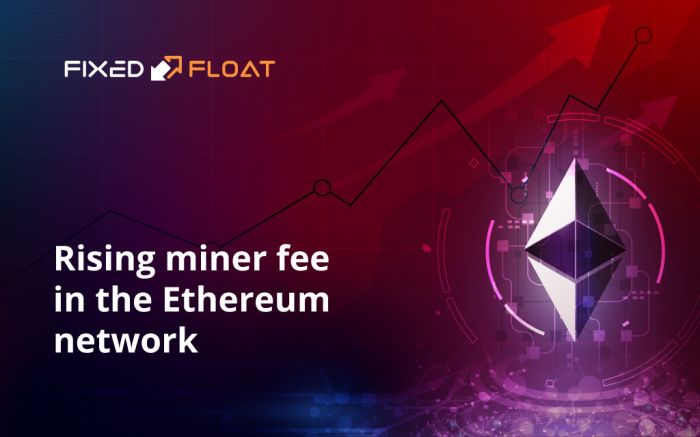 Rising miner fees in the Ethereum network