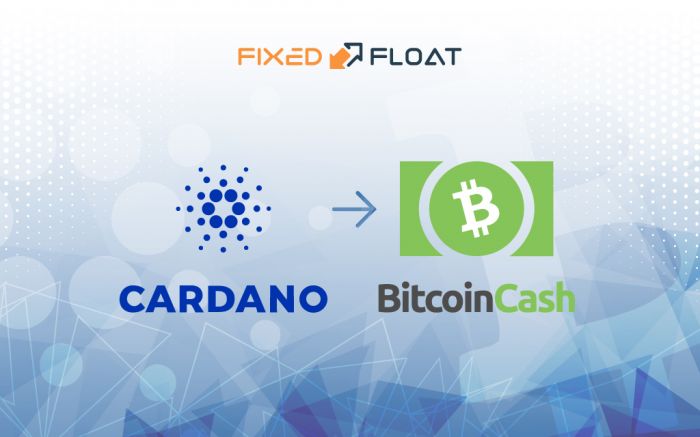 Exchange Cardano to Bitcoin Cash
