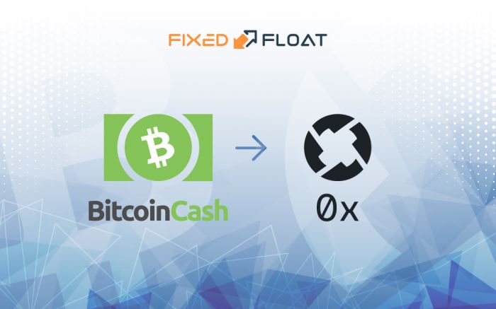 Échangez Bitcoin Cash en 0x