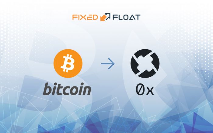 Exchange Bitcoin to 0x