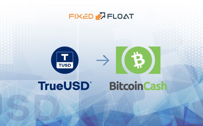 Échangez TrueUSD en Bitcoin Cash