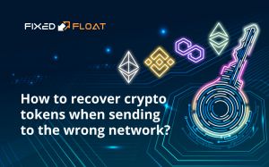 How to recover tokens when sending to the wrong network? | FixedFloat